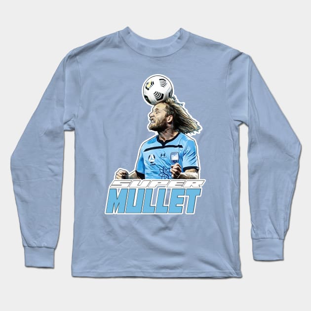 Sydney FC - Rhyan Grant - SUPER MULLET Long Sleeve T-Shirt by OG Ballers